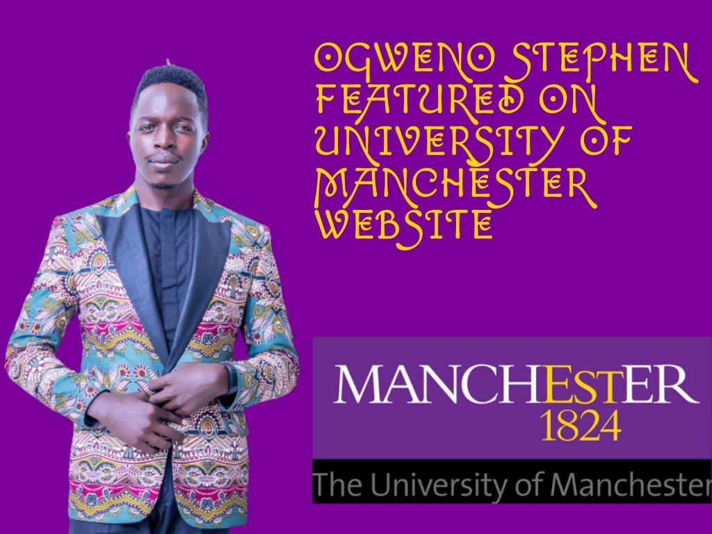 OGWENO STEPHEN FEATURED BY THE UNIVERSITY OF MANCHESTER BIOLOGY, MEDICINE AND HEALTH STUDENT&nbsp;WEBSITE