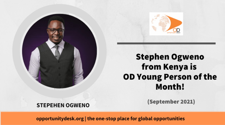 OGWENO STEPHEN FEATURED AS THE OPPORTUNITY DESKS PERSON OF THE MONTH SEPTEMBER&nbsp;2021.
