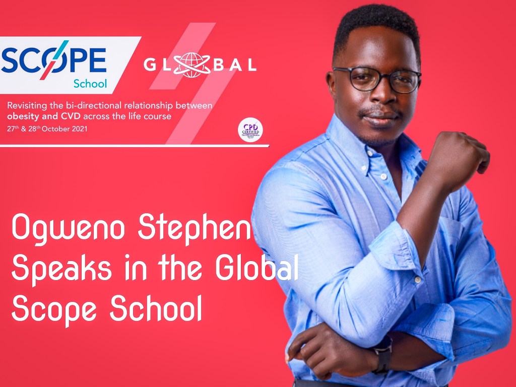 OBESITY AND CARDIOVASCULAR HEALTH: OGWENO STEPHEN PRESENTS AT THE SCOPE SCHOOL 2021:&nbsp;27-10-2021