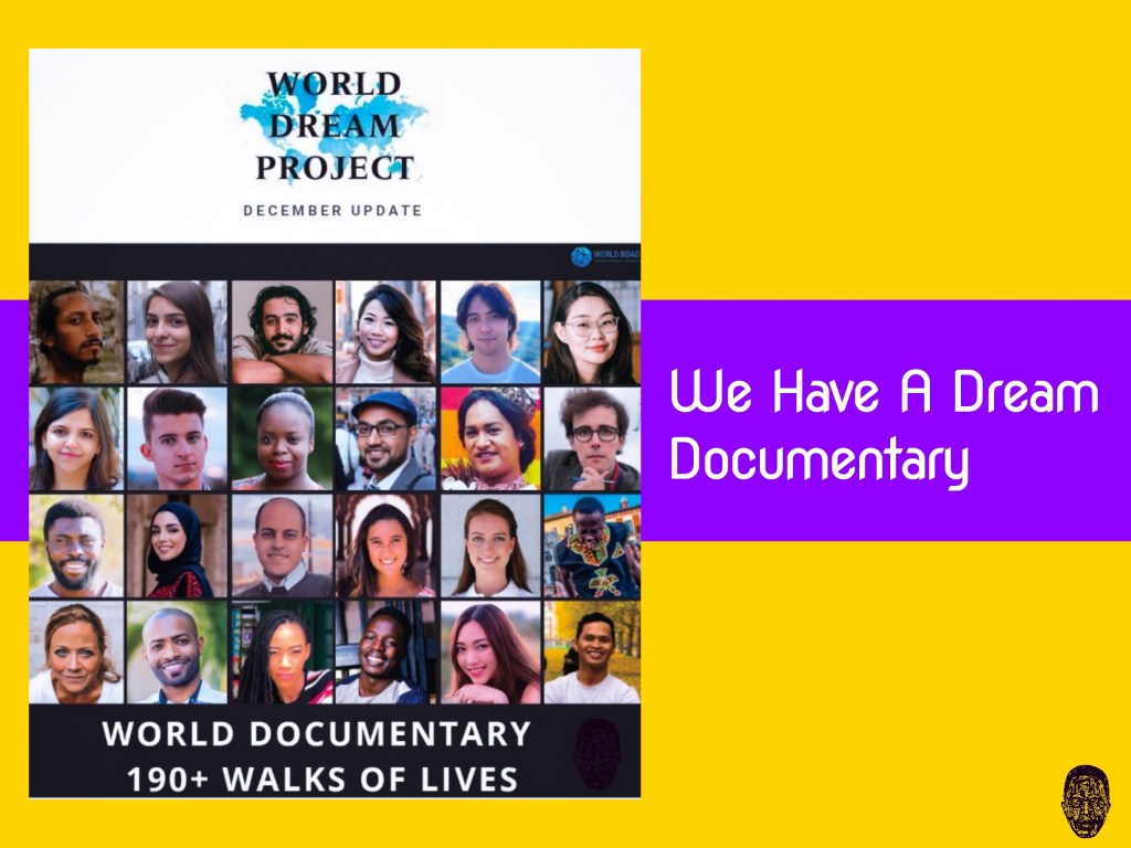 WE HAVE A DREAM&nbsp;DOCUMENTARY