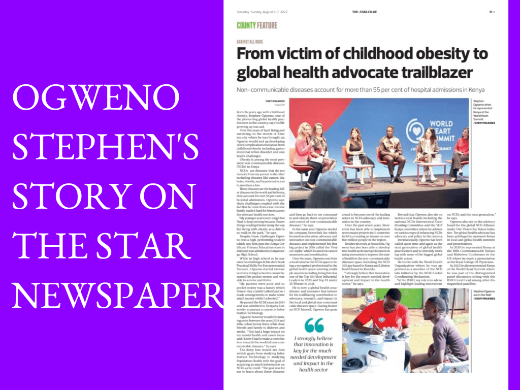 OGWENO STEPHEN’S STORY ON HIS JOURNEY FROM OBESITY TO A GLOBAL NCD ADVOCATE FEATURED BY THE STAR&nbsp;NEWSPAPER